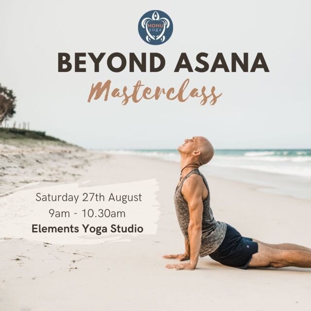 Beyond Asana Masterclass 

The poses we take - the Asanas - are an integral part of our yoga practice. But it only represents a fraction of the eight-limbed path detailed by Patanjali.
Through mindful movement, let’s give ourselves the space and time to explore what lies beyond the asanas of our yoga practice - the higher limbs.

Join me for a mindful 90 minute practice where you will be guided through poses as you develop a deeper connection with your breath (Pranayama), allowing you to sink into a deeper state of inward awareness (Pratyahara).

There will be minimal cues and distractions, space to breath through the poses and to transition at your own pace (this is not an asana workshop 😆)
The practice will end to the delicious sounds of my Rav Vast. 

All levels welcome: options will be given for the most beginners or advanced practitioners. 

Sat 27th August, 9am
@elements.yogastudio (event link through elements bio)

📸 @annacarinatetzner 
#honuyoga #masterclass #pranayama #pratyahara #meditation #NotAnAsanaWorkshop